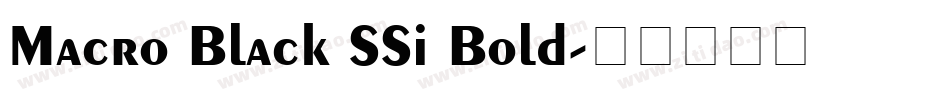 Macro Black SSi Bold字体转换